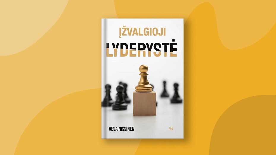 V. Nissinen „Įžvalgioji lyderystė“ – teorija ir praktika esamiems ir būsimiems vadovams