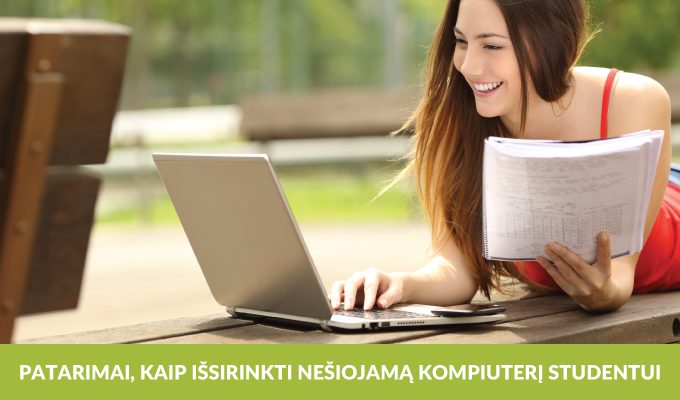 Nešiojamas kompiuteris studentui – kaip išsirinkti?